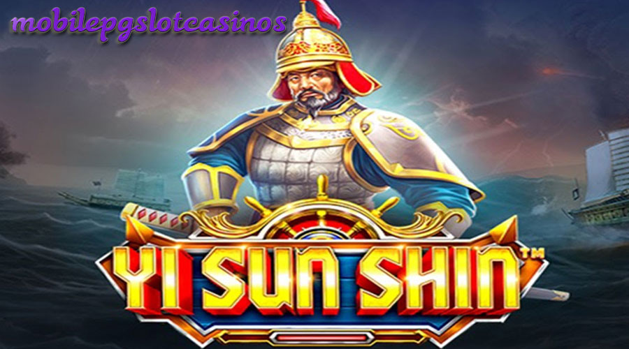 Menangkan Jackpot di Slot Online Yi Sun Shin!