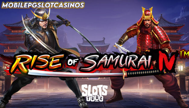 Rasakan Keseruan Slot Rise Of Samurai 4 Sekarang!